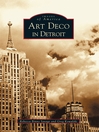 Cover image for Art Deco in Detroit